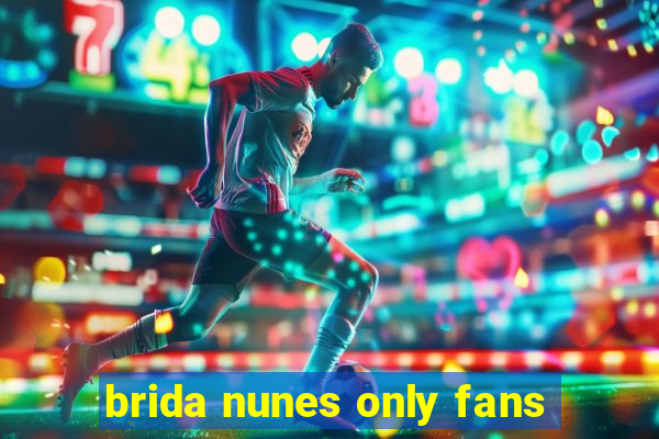 brida nunes only fans